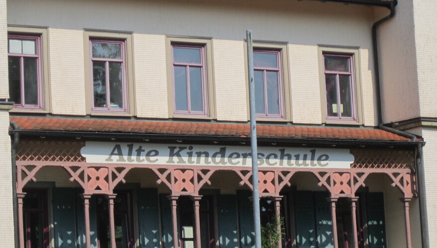 Gebäude "Alte Kinderschule" Gebäude "Alte Kinderschule"